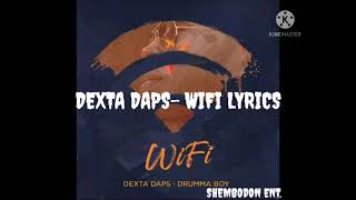 DEXTA DAPS- WIFI (official lyrics)