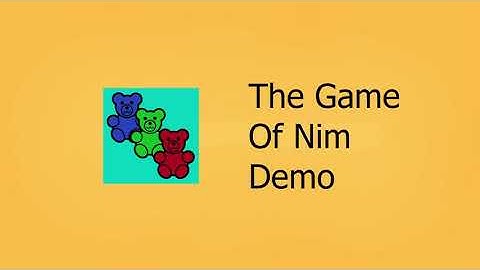 The Game of Nim Demo Tutorial