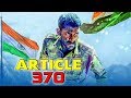 Article 370 2019 tamil hindi dubbed full movie  sunil kumar akhila kishore