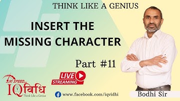 Loksewa IQ | Insert The Missing Character (2079-08-25) Part # 11 | By Bodhi Sir | IQ Vidhi