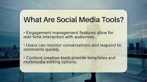 What Are Social Media Tools? - Everyday-Networking