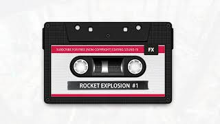 Rocket explosion - Sound Effect HD