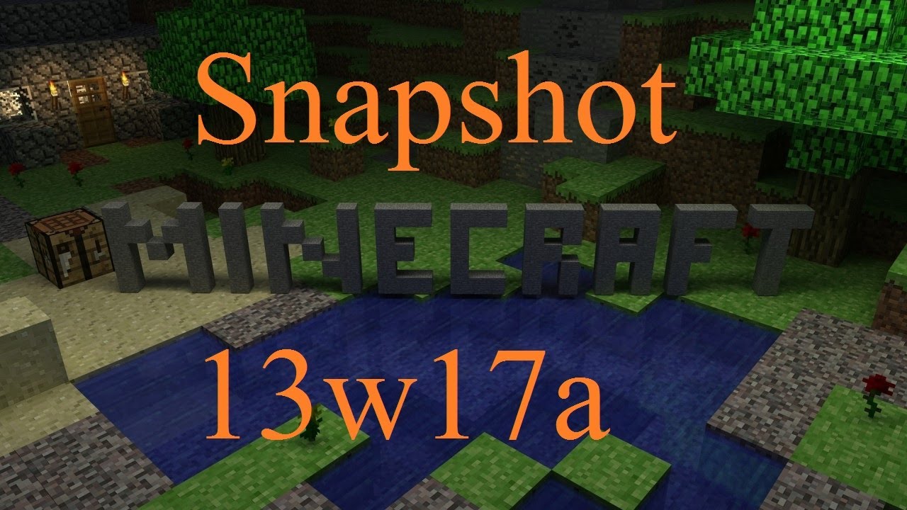 Minecraft Snapshot 13w17a Feature, Info, and More!