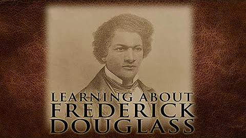 Learning About Frederick Douglass