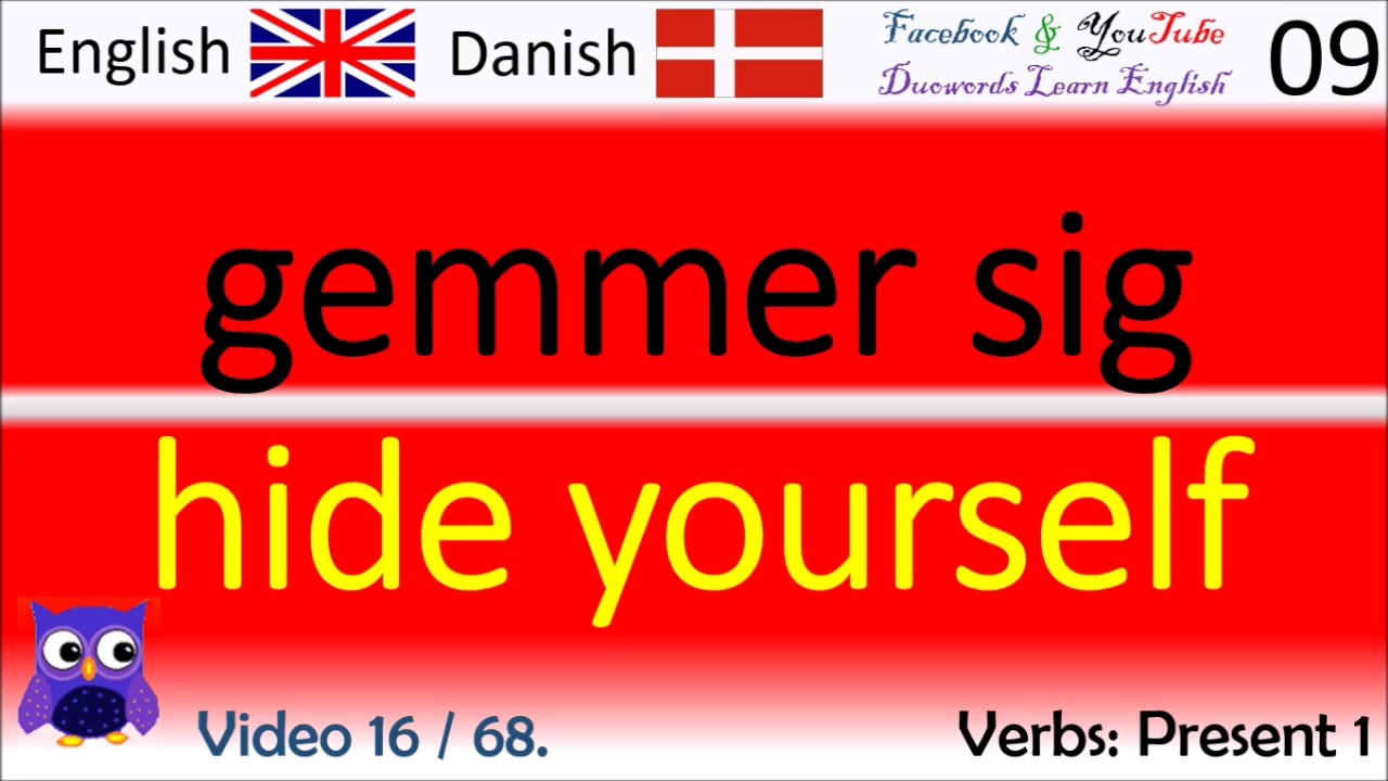 16 Verbs Present 1 Dansk - Engelsk Ord / Danish - English Words flydende i engelsk
