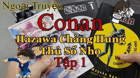 Review - "Hanzawa Chàng Hung Thủ Số Nhọ - Tập 1" - Hành Trình Mua Truyện - Conan