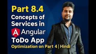 🚀 Part 8.4 | Concepts of Services in Angular ToDo App with Optimization on Part 4 | Hindi