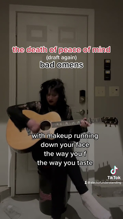 the death of peace of mind (acoustic cover) - #badomens