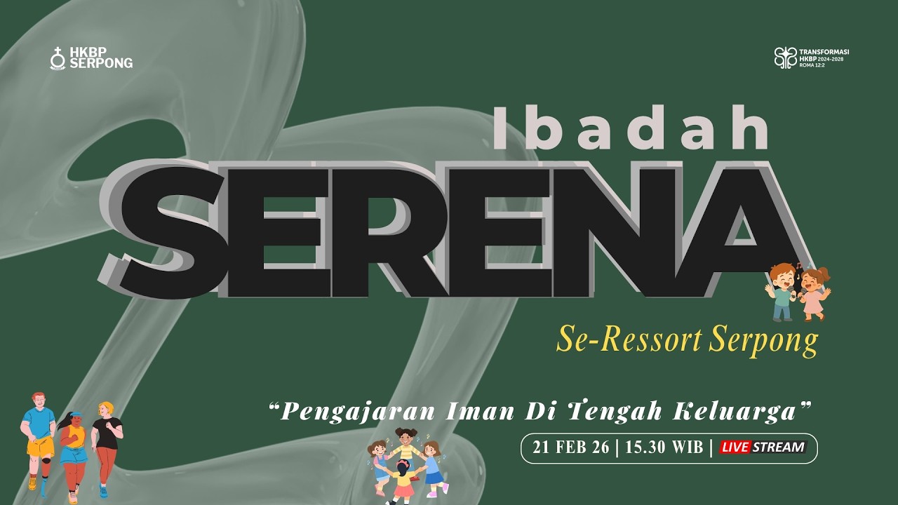 IBADAH KKI & LANCHING PARHEHEON SERENA SERESORT SERPONG, Sabtu 21 Februari 2026 PUKUL 15.30 WIB