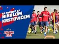 NA TRENING SA Nikolom Krstovićem