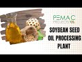 Pemac soybean seed oil processing plant soybeanoil oilprocessing oilplant