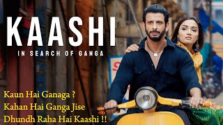 Kaashi In Search Of Ganga 2018 Movie Explained In Hindi | Ending Explained | Filmi Cheenti
