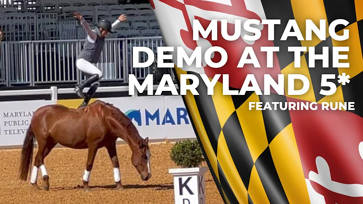 Mustang Demo with Rune at the 2022 Maryland 5*