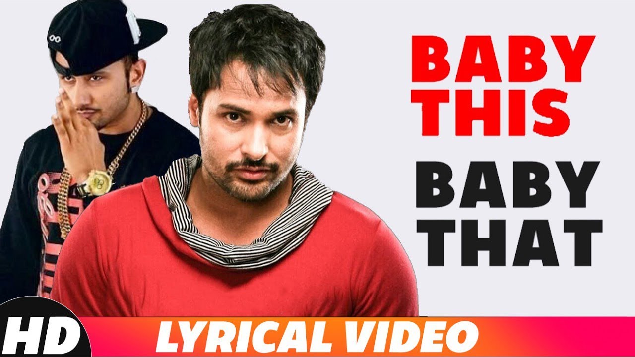 Baby This Baby That (Lyrical) | Mika Sing | Yo Yo Honey Singh | Amrinder Gill | Latest Songs 2018