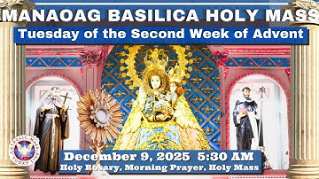 CATHOLIC MASS  OUR LADY OF MANAOAG CHURCH LIVE MASS TODAY December 9, 2025  5:40a.m. Holy Rosary