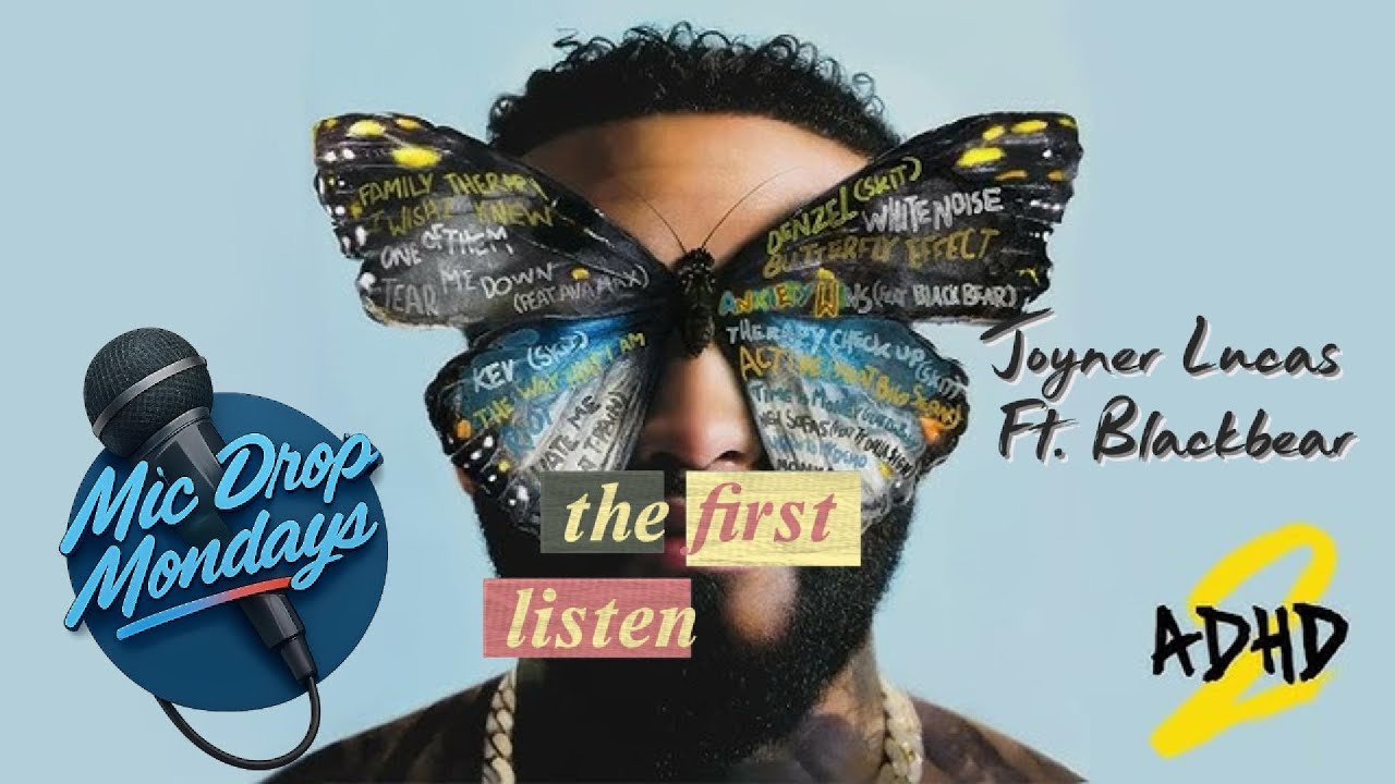 Joyner Lucas & Blackbear “Anxiety Wins” Reaction & Review | ADHD 2 Deep Dive + Mental Health Hip Hop