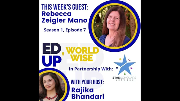 EdUp World Wise Podcast - Rebecca Zeigler Mano Int...