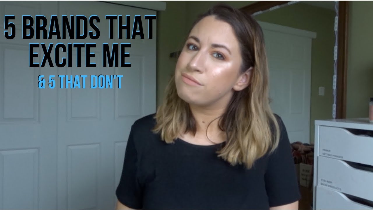5 BRANDS THAT EXCITE ME & 5 THAT DON'T TAG