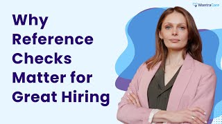 Why Reference Checks Matter for Great Hiring
