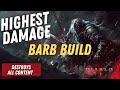 Highest damage barb build found perfected for all content