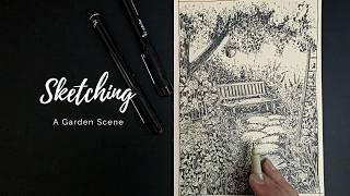 Pen & Ink Drawing #57 Sketching a Garden Scene