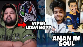 VIPER LEAVING SOUL | SOUL LINEUP CHANGE | AMAN JOIN SOUL?