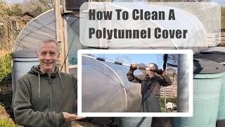 How To Clean A Polytunnel Cover, Including Tools, Product Selection, And Demonstration