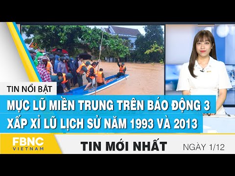 Video Bản tin trưa 1/12 | Mực lũ Miền Trung trên báo động 3,... - youtube