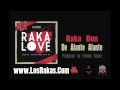 Raka Dun De Alante Alante (From Raka Love) Prod. by Raka Stylo