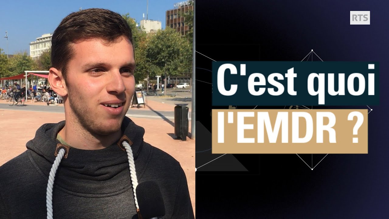rsre Tête à part: c'est quoi l'EMDR?