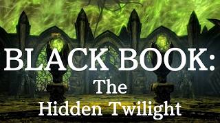 SKYRIM - BLACK BOOK:  The Hidden Twilight Walkthrough