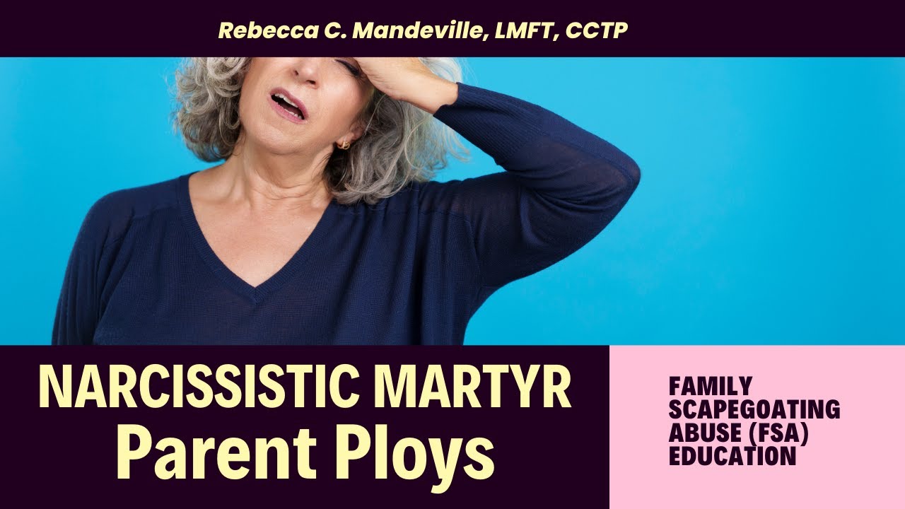 The 'Narcissistic Martyr Parent Ploy' and Scapegoat Abuse #covertnarcissist #narcissisticmother