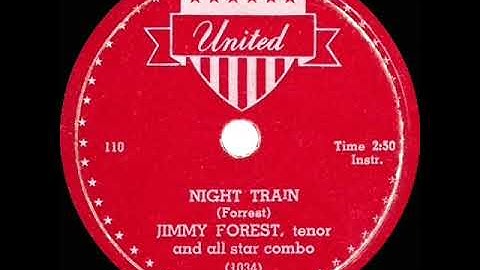1st RECORDING OF: Night Train - Jimmy Forrest (1952) (#1 R&B hit)