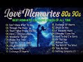 🎼Best Love Songs Forever 💕 Best Old Love Songs 70s 80s &amp; 90s 💕 Romantic Love Songs Of All Time💕