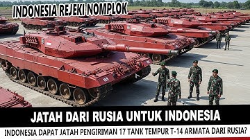 GACORR !! INDONESIA Dapat Jatah TANK TEMPUR T-14 ARMATA dari RUSIA! Benarkah?
