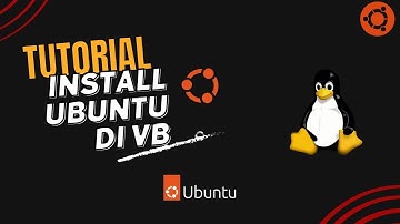 TUTORIAL INSTALL UBUNTU DI VIRTUAL BOX | LENGKAP 2024 | Ubuntu 22.04.3