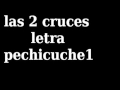 Las 2 cruces-El Komander letra