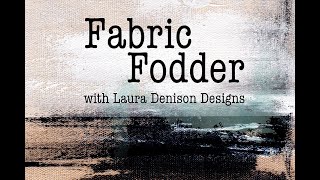 Fabric Fodder Intro Part 1