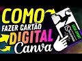 Como Fazer Cartão Digital Pelo Canva