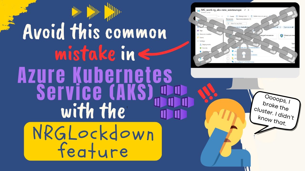 Avoid this common mistake in AKS with the NRGLockdown feature