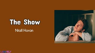 Niall Horan - The Show (Lyrics)