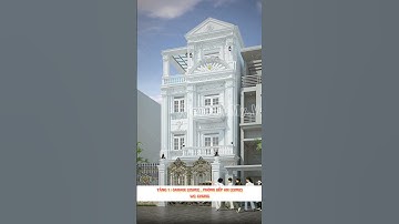 Nhà Phố Tân Cổ Điển 4 Tầng Mặt Tiền 7m 4 Phòng Ngủ #shorts