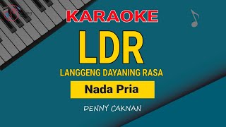 Denny Caknan - LDR Karaoke (Langgeng Dayaning Rasa) Nada Pria