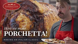 PORCHETTA: Making an Italian classic using Great British pork.