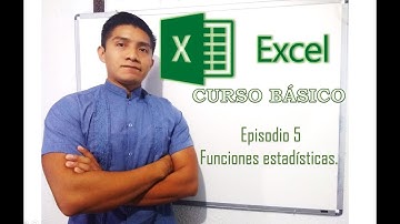 EXCEL BÁSICO | Episodio 5 - Funciones estadísticas