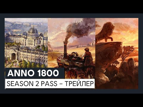 Video: Anno 1800 Představuje Druhou Sezónu Placeného DLC, Včetně Nového Kontinentu S Africkou Tematikou