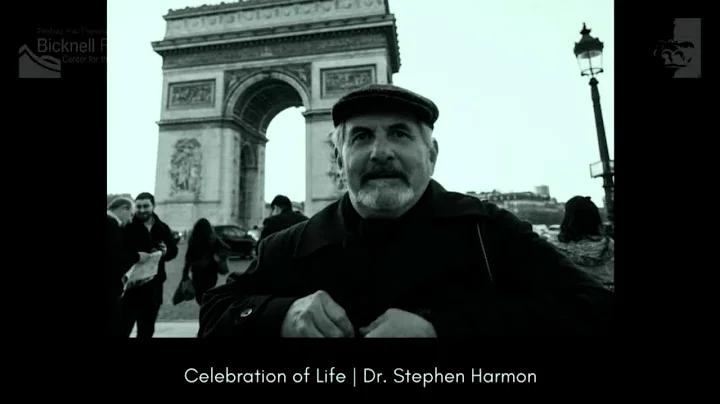 A Celebration of Life for Dr. Stephen Harmon