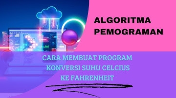 Tugas 5 Video Program Konversi Suhu Celcius ke Fahrenheiz Pascal smb - Stikom Muhammadiyah Batam
