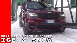 2017 Jeep Grand Cherokee On Ice & Snow