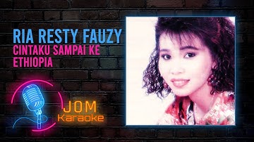 Ria Resty Fauzy - Cintaku Sampai Ke Ethiopia (Official Karaoke Video)
